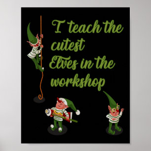 Ich unterrichte die Niedlichsten Elfen in der Werk Poster
