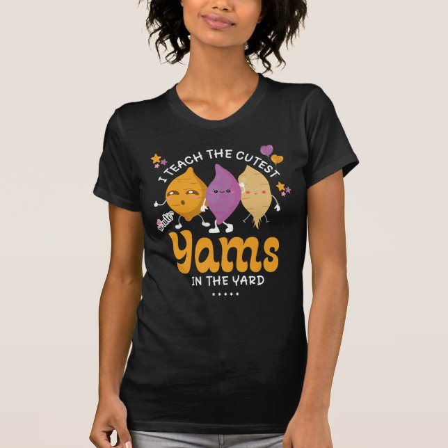 Ich unterrichte die NIEDLICHSTEN YAMS im YARD-Ernt T-Shirt (Vorderseite)