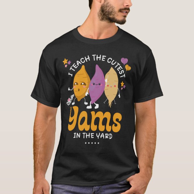 Ich unterrichte die NIEDLICHSTEN YAMS in den YARD- T-Shirt (Vorderseite)