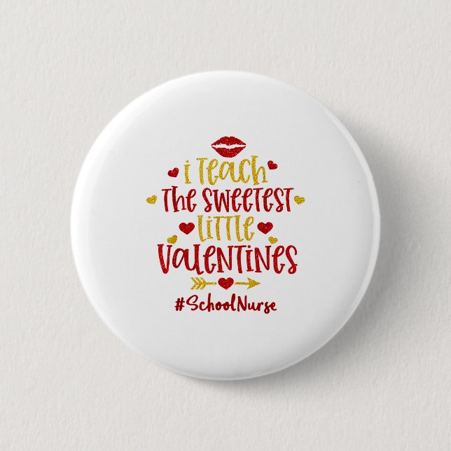 Ich unterrichte die süßesten kleinen Valentins-Sch Button (Vorderseite)