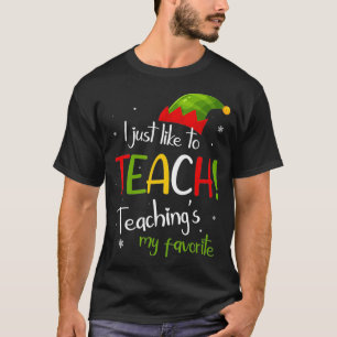 Ich unterrichte gerne meine Lieblingslehrerin T-Shirt