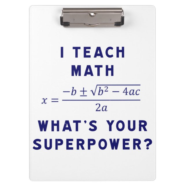 Ich unterrichte Mathe, was Ihre Supermacht ist? Klemmbrett (Vorderseite)