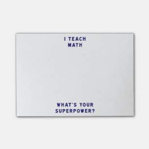 Ich unterrichte Mathe, was Ihre Supermacht ist? Post-it Klebezettel