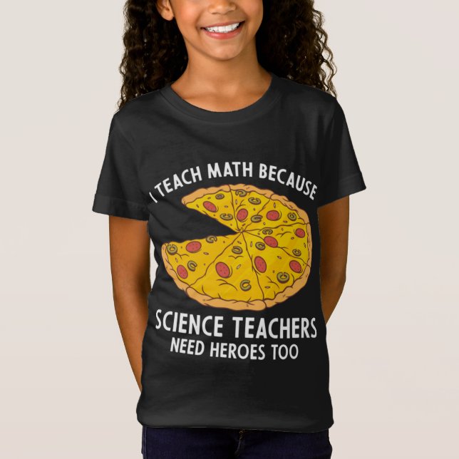 Ich unterrichte Mathematik, weil Wissenschaftslehr T-Shirt (Vorderseite)