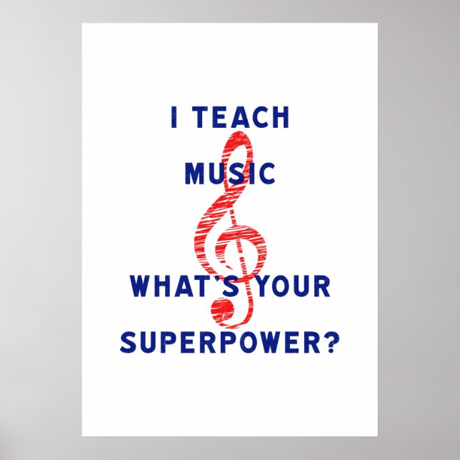 Ich unterrichte Musik Was ist deine Supermacht? Poster (Vorne)