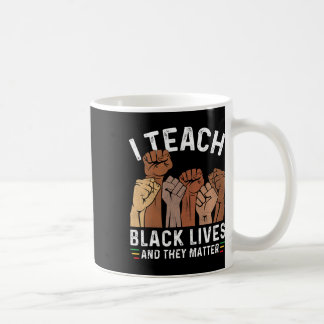 Ich unterrichte schwarze Leben und ihre Probleme Kaffeetasse