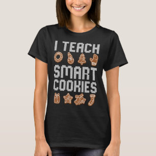 Ich unterrichte Smart Cookies Weihnachtslehrer Nie T-Shirt