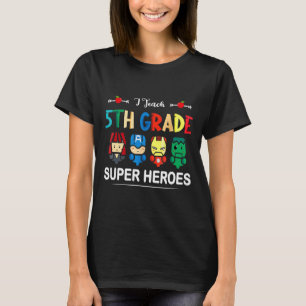 Ich unterrichte Superhelden der 5. Klasse CK an de T-Shirt