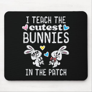 Ich unterrichte süßeste Kaninchen Patch Ostern Leh Mousepad