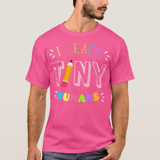 Ich unterrichte Tiny Humans Kindergarten T-Shirt