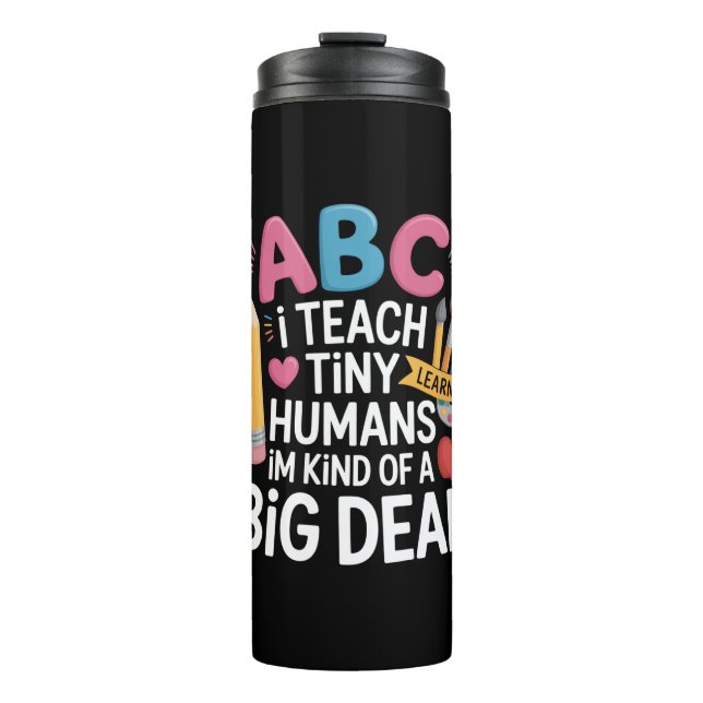 Ich unterrichte Tiny Humans Lehrerauswertungsschul Thermosbecher (Vorderseite)