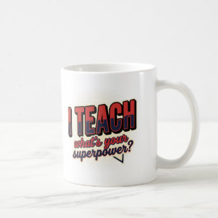 Ich unterrichte - Was ist dein Superhelden-Talent Kaffeetasse