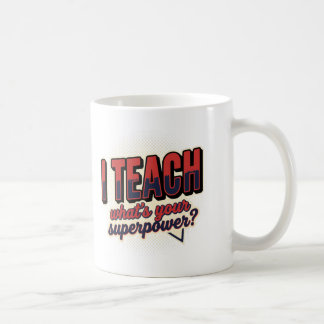 Ich unterrichte - Was ist dein Superhelden-Talent Kaffeetasse