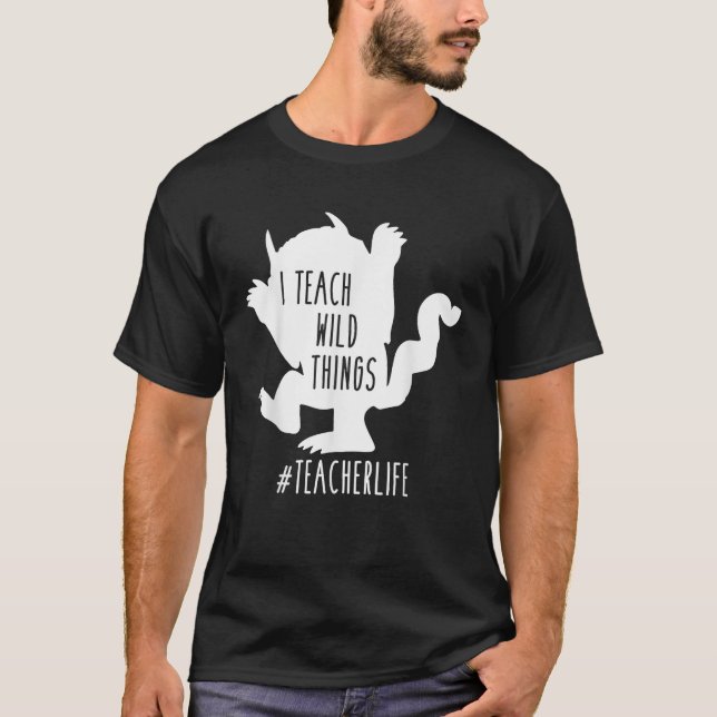 Ich unterrichte Wild Thes Lehrerin Leben Männer Fr T-Shirt (Vorderseite)