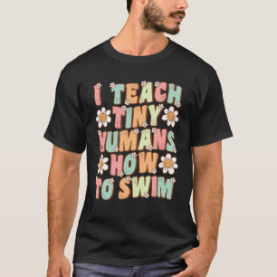 Ich unterrichte winzige Menschen in schwimmende Le T-Shirt