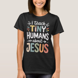Ich unterrichte winzige Menschen über Jesus _1 T-Shirt