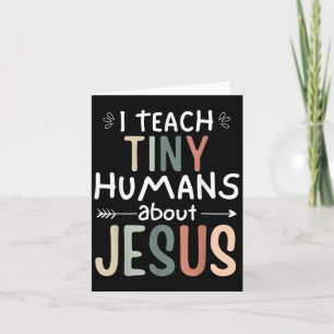 Ich unterrichte winzige Menschen über Jesus Teache Karte