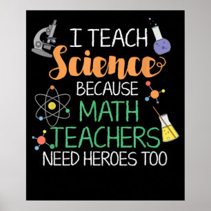 Ich unterrichte Wissenschaft, weil Mathematiklehre Poster