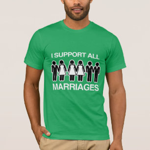 ICH UNTERSTÜTZE ALLE EHEN GLEICHERMASSEN T-Shirt