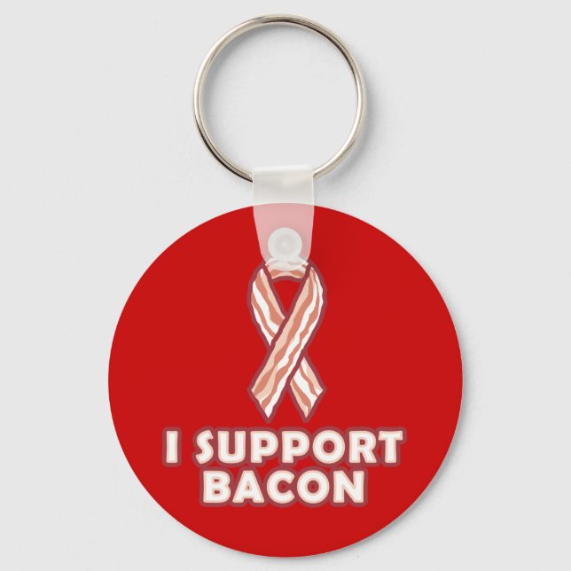 Ich unterstütze Bacon Schlüsselanhänger (Vorderseite)