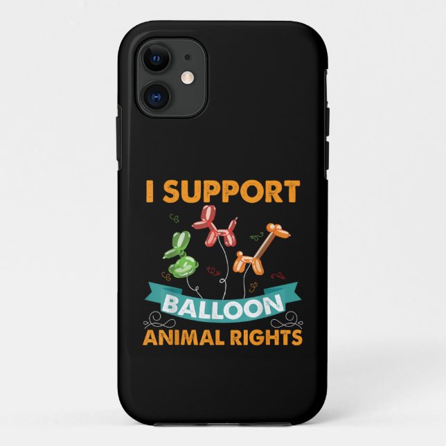 Ich unterstütze Balloon Animal Rights Funny Birthd Case-Mate iPhone Hülle (Rückseite)