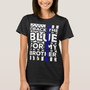 Ich unterstütze das Blau für meinen Bruder Polizei T-Shirt