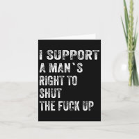 Ich unterstütze das Recht eines Mannes, den Mund z