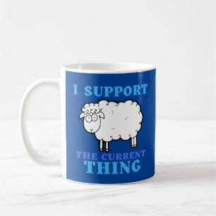 Ich unterstütze die aktuelle lustige politische An Kaffeetasse