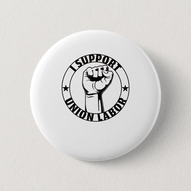Ich unterstütze die Gewerkschaft der Gewerkschaft  Button (Vorderseite)