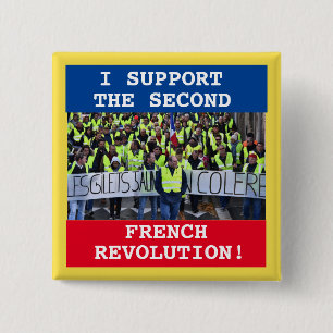 Ich unterstütze die zweite Französische Revolution Button