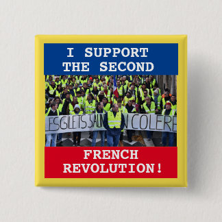 Ich unterstütze die zweite Französische Revolution Button