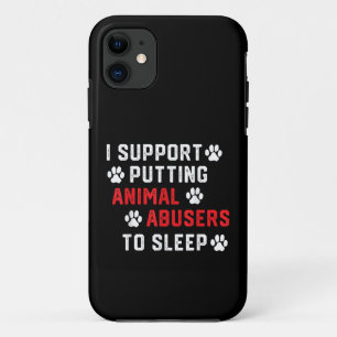 Ich unterstütze es, Tierquäler zum Schlafen zu bri Case-Mate iPhone Hülle