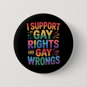 Ich unterstütze Homosexuellenrechte und homosexuel Button