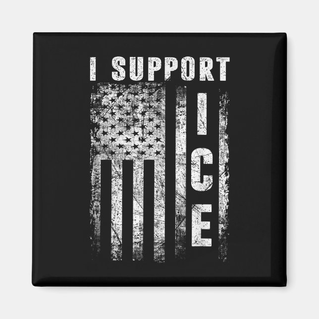 Ich unterstütze Ice, Einwanderungsbeamte Amerikani Magnet (Vorne)