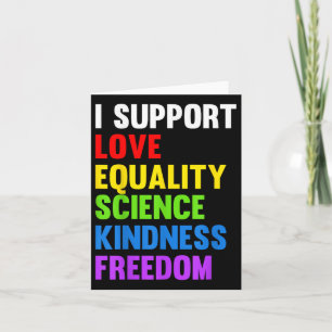 Ich unterstütze Liebe Equality Science Human Right Karte