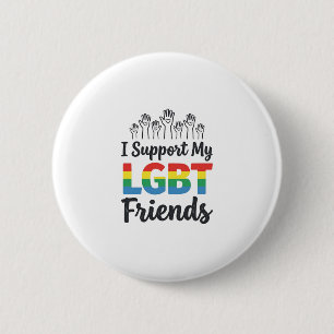 Ich unterstütze meine LGBT-Freunde Regenbogen-Stol Button