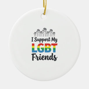 Ich unterstütze meine LGBT-Freunde Regenbogen-Stol Keramik Ornament