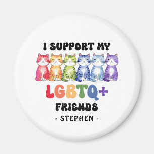 Ich unterstütze meine LGBTQ-Freunde - Rainbow Cat Magnet