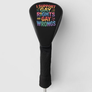 Ich unterstütze schwule Rechte und schwule Unrecht Golf Headcover