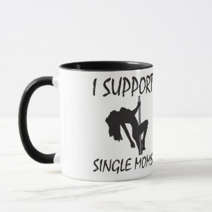 Ich unterstütze Single-Mamas Tasse