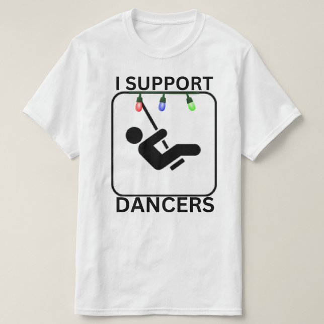 Ich unterstütze Tänzer T-Shirt (Design vorne)