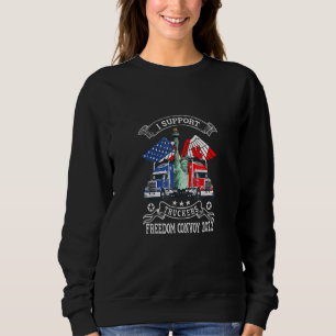 Ich unterstütze Truckers Freedom Convoy 2022 ist L Sweatshirt