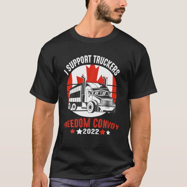 Ich unterstütze Truckers Freedom Convoy 2022 Kanad T-Shirt (Vorderseite)