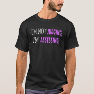 Ich urteile nicht, dass ich lustige Geschenke beur T-Shirt