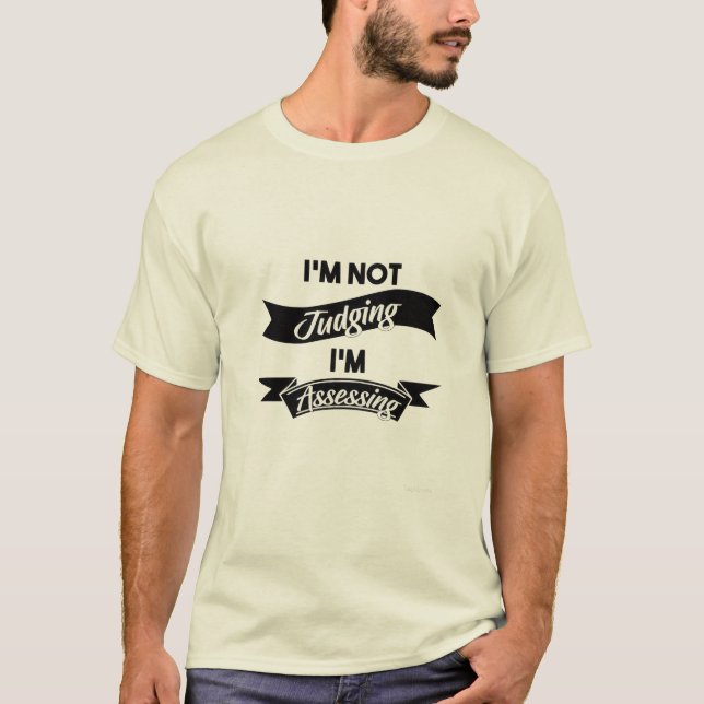 Ich urteile nicht, ich bewerte T-Shirt (Vorderseite)