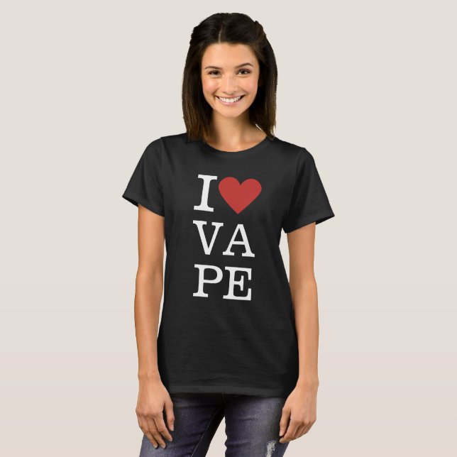 Ich ❤️ VAPE für Frauen T-Shirt (Vorne ganz)