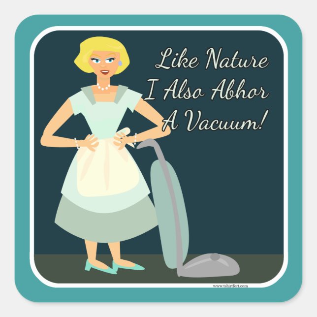 Ich verabscheue ein Vakuum Quadratischer Aufkleber (Vorderseite)