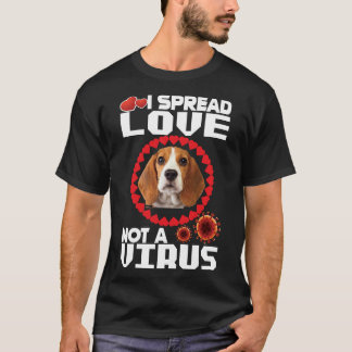 Ich verbreitete Liebe nicht als Virus für Chihuahu T-Shirt