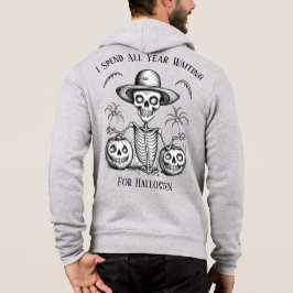 Ich verbringe das ganze Jahr Gewartet zu Halloween Hoodie