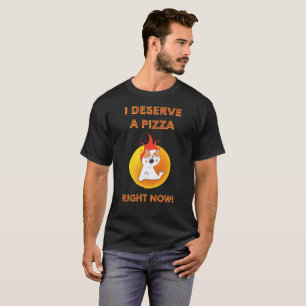 Ich verdiene gerade einen Pizzaslogan mit wütender T-Shirt